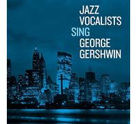 VARIOUS ARTISTS - Jazz Vocalists Sing George Gershwin - CD - E600z