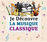 Various Artists - Je Decouvre La Musique..