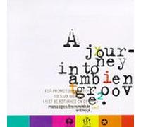 Various Artists - Journey Into Ambient Groove 2