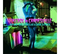 Various Artists Jukebox in Crampsville: 60 Way Out Tunes at a Dime a Piece (CD)