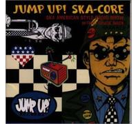 Various Artists - Jump Up! -Ska-Core: Chuck's Ra