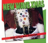 Various Artists - Just Can't Get Enough: New Wave Christmas