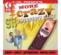 Various Artists - K-Tel Presents: Crazy 911 Calls