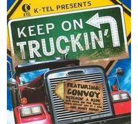 Various Artists - K-Tel Presents: Keep on Truckin