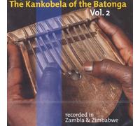 Various Artists - Kankobela of The Batonga 2: Recorded in Z/Various