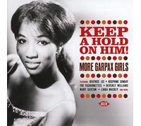 Artistes divers – Keep a Hold on Him! – More Garpax Girls – Import – Ace