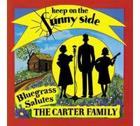 Various Artists - Keep on Sunny Side: Bluegrass Salutes Carter