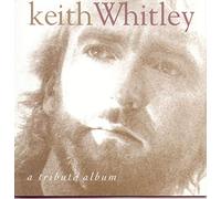 Various Artists - Keith Whitley Tribute