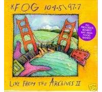 Various Artists - KFOG 104.5 FM / 97.7 FM - Live From The Archives II (2) (UK Import)