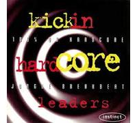Various Artists - Kickin Hardcore Leaders