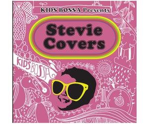 Various Artists - Kids Bossa Presents Stevie Covers