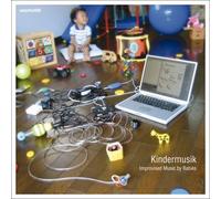 Various Artists - Kindermusik: Improvised Music by Babies