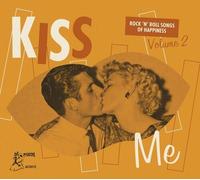 Various Artists - Kiss Me: Rock 'n' Roll Songs Of Happiness 2 (Various Artists)