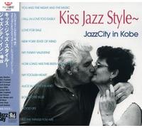 Various Artists - Kiss Style: Jazz City in Kobe [Import]