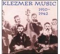 Various Artists - Klezmer Music 1910-1942