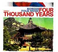 Various Artists - Korean Folk Music: Four Thousand Years