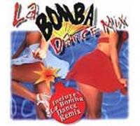 Various Artists - La Bomba Dance Mix