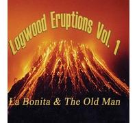 Various Artists - La Bonita & The Old Man: Logwood Eruptions 1