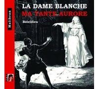 Various artists - LA DAME BLANCHE / MA TANTE AURORE