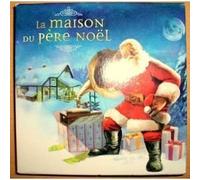 Divers artistes – La Maison du Père-Noël