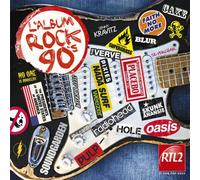 Various Artists - L'Album Rock 90's
