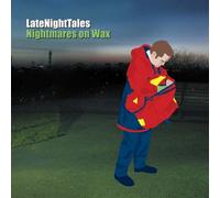 Late Night Tales: Nightmares on Wax