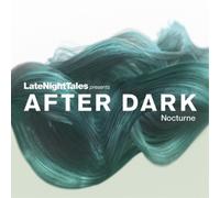 Various Artists Late Night Tales Presents After Dark: Nocturne (Vinyl) 12" Album