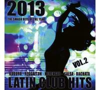 Various Artists - Latin Club Hits 2013.2