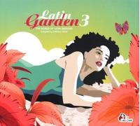 Various Artists - Latin Garden 3 [Import]