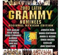 Various Artists - Latin Grammy Nominees 2003: Regional Mexican
