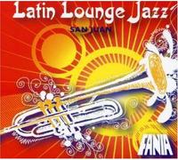 Various Artists - Latin Lounge Jazz San Juan
