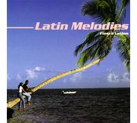 Various Artists - Latin Melodies: Fiesta Latina