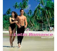 Various Artists - Latin Romance: Fiesta Latina