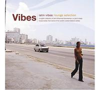 Various Artists - Latin Vibes 1: Lounge Selection