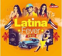 Various Artists – Latina Fever 2015 – Import