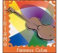 Various Artists - Latinismo: Famous Cuba