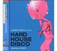 Various Artists - Launch Party-Hard House Disco