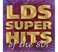 Various Artists - LDS Superhits of The 80s