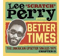 VARIOUS ARTISTS - LEE SCRATCH PERRY PRESENTS BETTER DAYS - THE JA - E46z