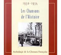 Les Chansons de l'Histoire 1930-1934