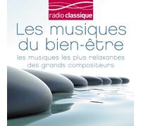 Various Artists – Les Musiques du Bien-Être (avec Radio Classique) – 4 CD