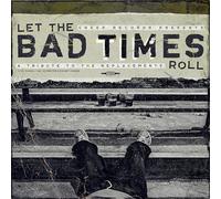 VARIOUS ARTISTS - LET THE BAD TIMES ROLL A TRIBUTE TO THE REPLACEMENTS - K72z
