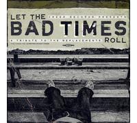 Various Artists - Let The Bad Times Roll (A Tribute To The Replacements) (Various Artists) [Vinyl Lp]