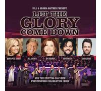 Gaither, Bill & Gloria – Let the Glory Come Down – CD