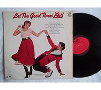 VARIOUS ARTISTS Let The Good Times Roll vinyl LP
