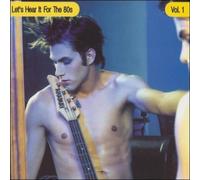 Various Artists - Let's Hear It for The 80's 1