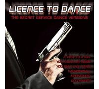 Various Artists - Licence To Dance - The Secret Service Dance Versions