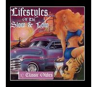 Various Artists - Lifestyles of the Slow & Low, 17 Classic Oldies