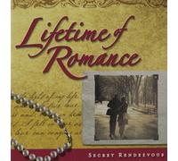 Various Artists - Lifetime of Romance: Secret Rendezvous by Various Artists (2004-10-20)