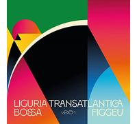 Various Artist's - Liguria Transatlantica-Bossa Figgeu [Import]